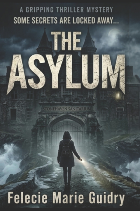 Book The Asylum Felecie Marie Guidry