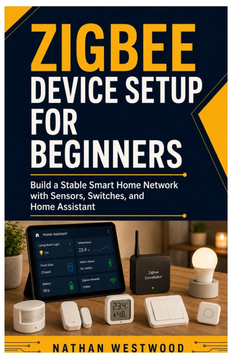 Book Zigbee Device Setup for Beginners Nathan Westwood