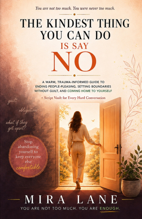 Libro The Kindest Thing You Can Do Is Say No Mira Lane
