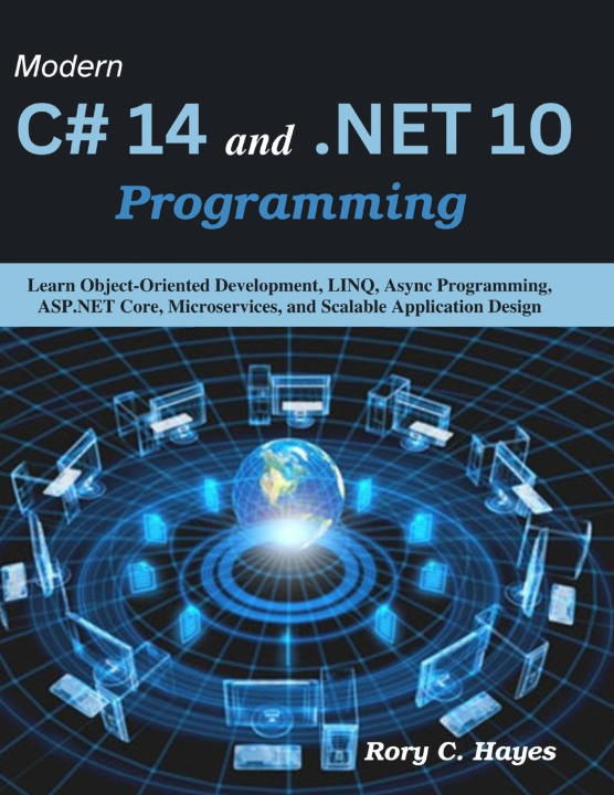 Könyv Modern C# 14 and .NET 10 Programming Rory C. Hayes