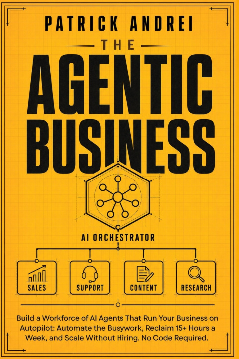 Книга The Agentic Business Patrick Andrei