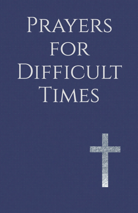 Kniha Prayers for Difficult Times Martin Ellwood