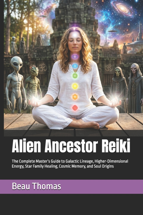 Carte Alien Ancestor Reiki Beau James Thomas