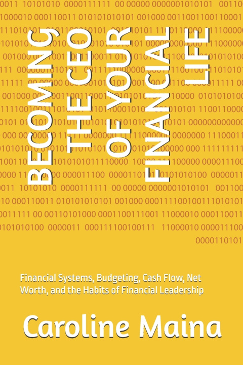 Boek BECOMING THE CEO OF YOUR FINANCIAL LIFE Caroline Maina