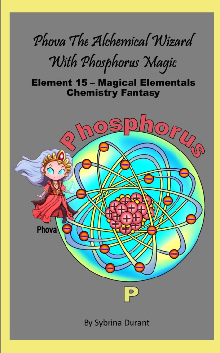 Libro Phova The Magical Alchemical Wizard With Phosphorus Magic Sybrina Durant