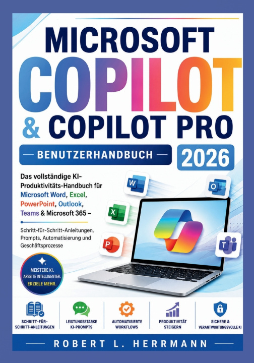 Könyv MICROSOFT COPILOT & COPILOT PRO BENUTZERHANDBUCH 2026 Robert L. Herrmann