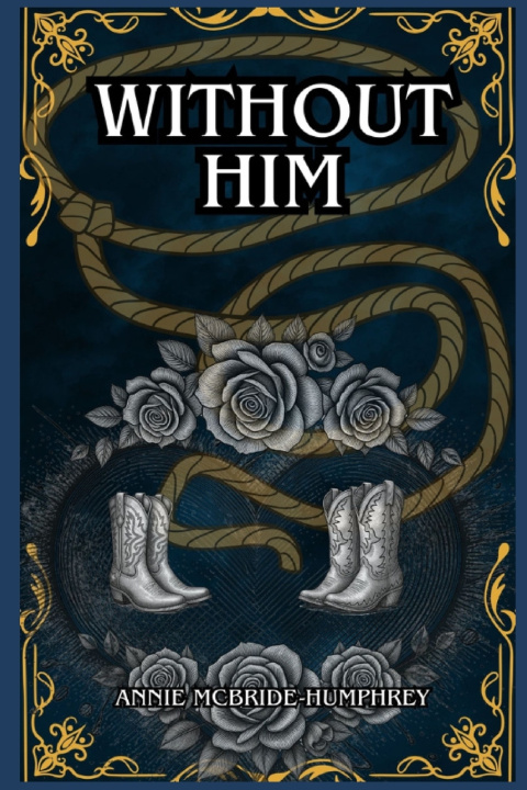 Livro Without Him Annie McBride-Humphrey