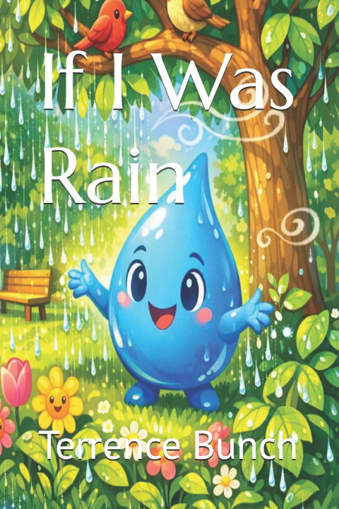 Carte If I Was Rain Terrence Bunch