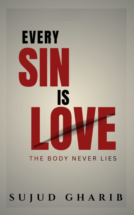 Książka Every Sin Is Love Sujud Gharib