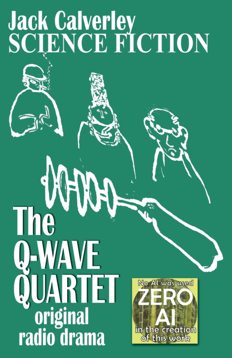 Книга The Q-Wave Quartet Jack Calverley
