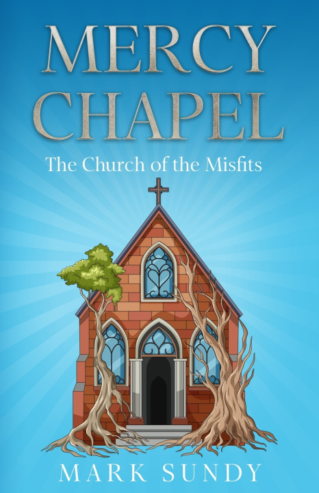 Book Mercy Chapel Mark Lee Sundy