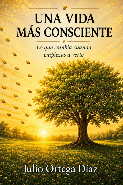 Книга Una vida mas conciente Julio Cesar Ortega Diaz
