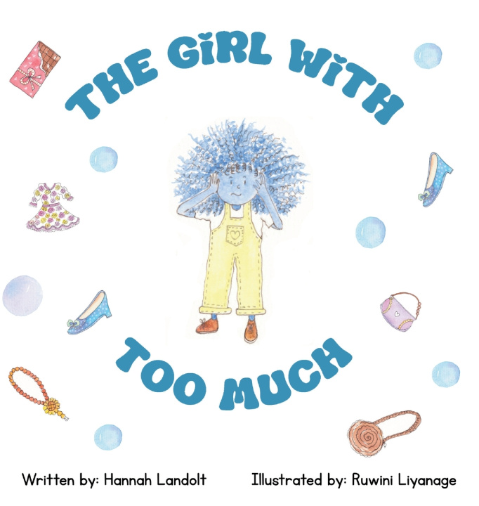 Kniha The Girl With Too Much Hannah Landolt