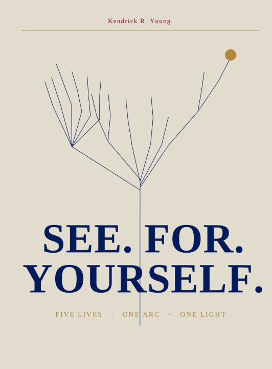 Book See. for. Yourself. Kendrick R Young