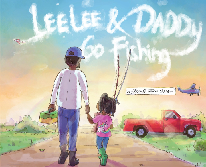 Kniha Lee Lee and Daddy Go Fishing Alicia M Johnson