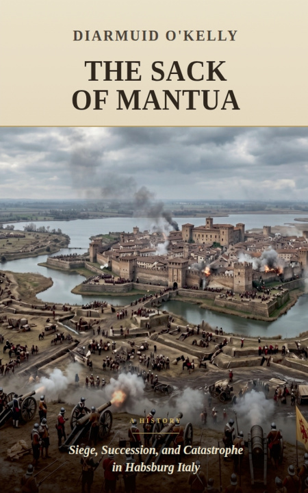 Книга The Sack of Mantua Diarmuid O'Kelly