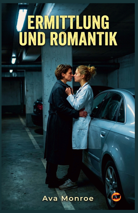 Könyv Ermittlung und Romantik Ava Monroe
