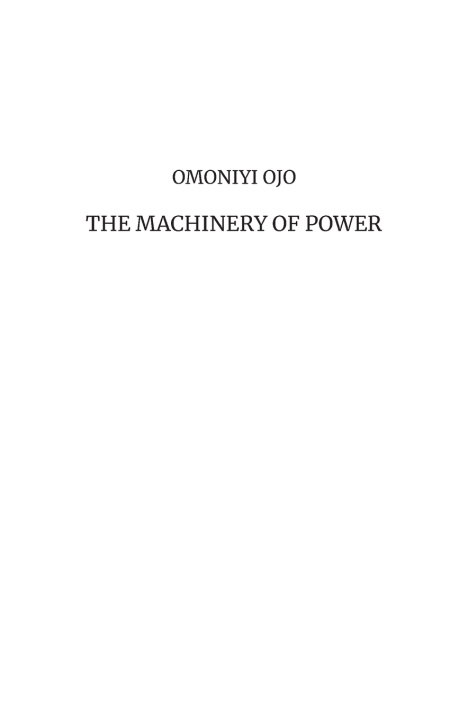 Carte The Machinery of Power Omoniyi Ojo