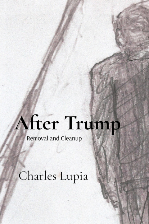 Книга After Trump Charles Lupia