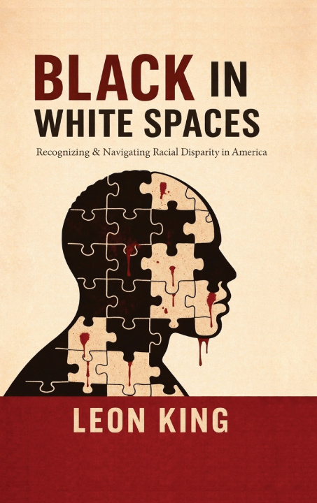 Книга Black in White Spaces Leon King