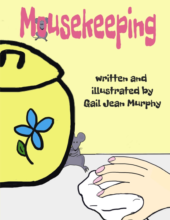 Livro Mousekeeping Gail Jean Murphy