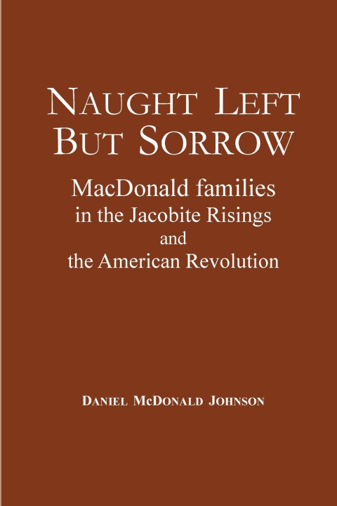 Książka Naught Left but Sorrow Daniel McDonald Johnson