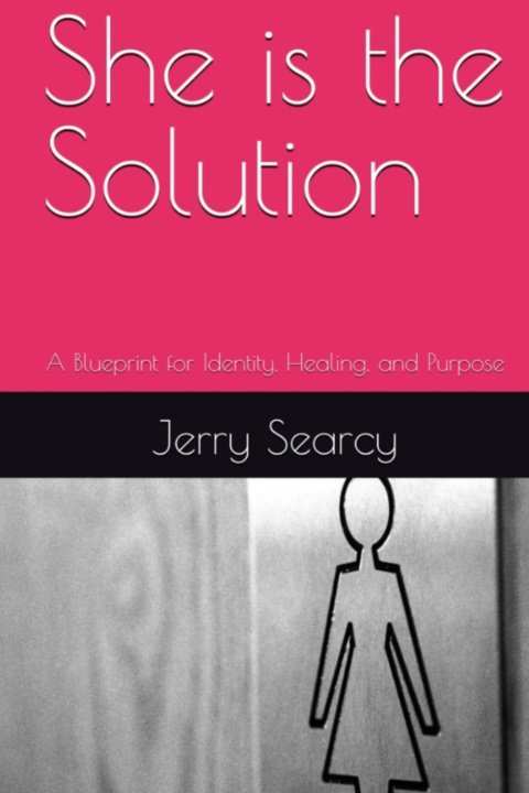 Book She is the Solution Jerry Searcy