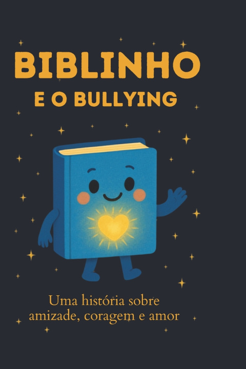 Книга Biblinho e o Bullying Fabiana Antunes