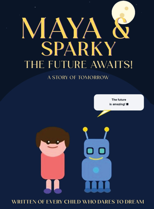 Книга Maya & Sparky The Future Awaits SAM I YAM
