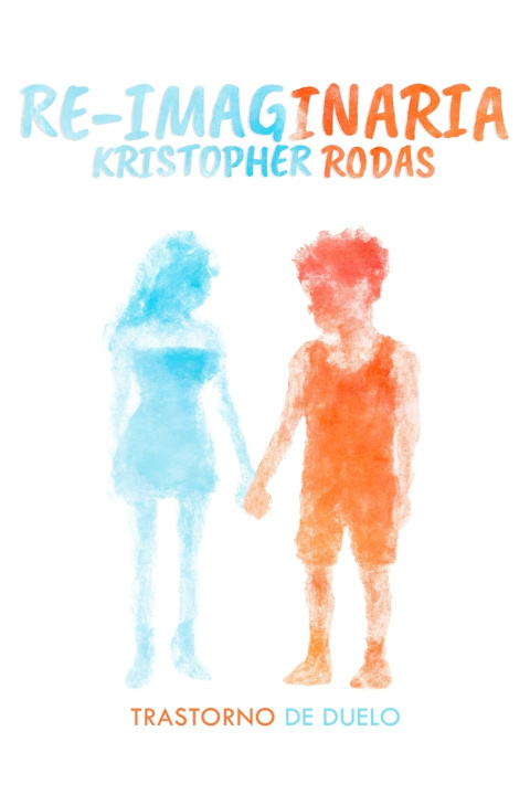 Книга RE-IMAGINARIA Kristopher Rodas