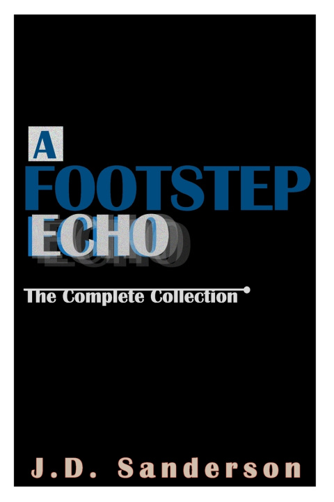 Knjiga A Footstep Echo J.D. Sanderson