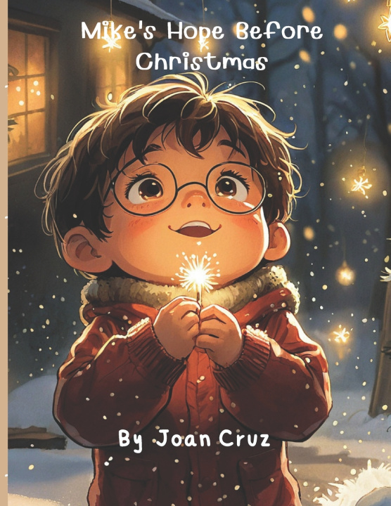 Könyv Mike's Hope Before Christmas Joan Cruz Malavé