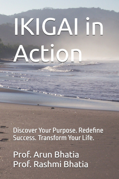 Книга IKIGAI in Action Prof. Rashmi Bhatia