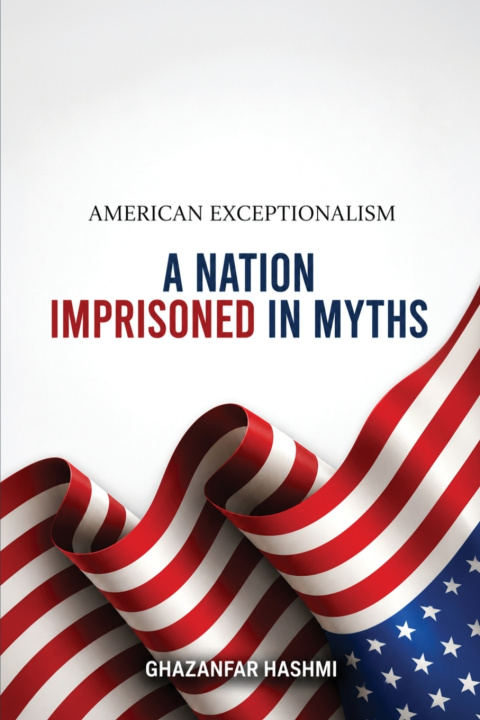 Buch American Exceptionalism Ghazanfar Hashmi