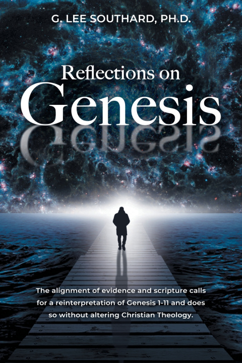 Buch Reflections on Genesis G. Lee Southard Ph.D.