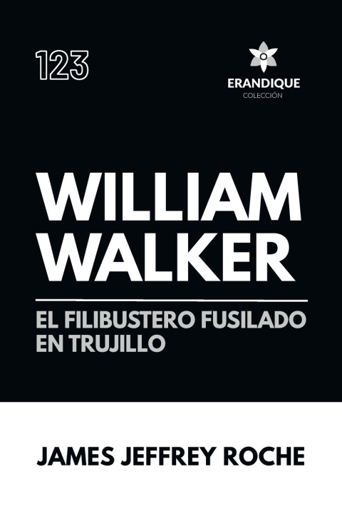 Book William Walker James Jeffrey Roche