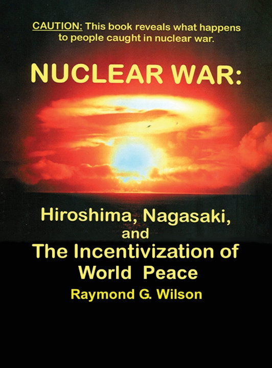 Book NUCLEAR WAR Raymond Wilson