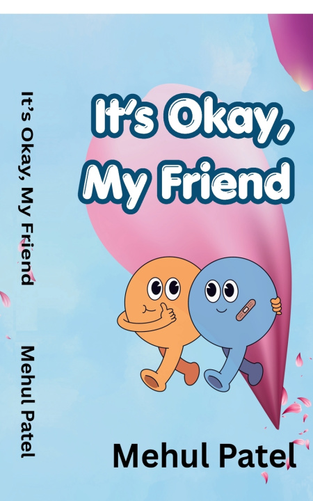 Livro It's Okay, My Friend Mehul Patel