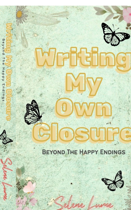 Carte Writing My Own Closure Selene Lume
