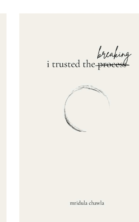 Книга i trusted the breaking Mridula Chawla
