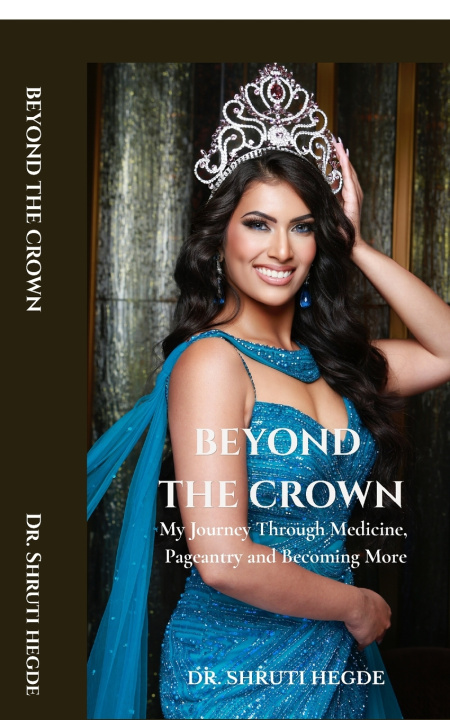 Книга BEYOND THE CROWN Dr. Shruti Hegde
