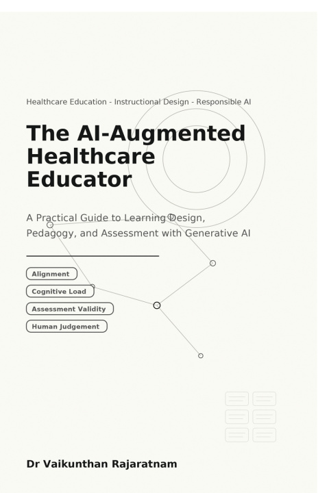 Buch The AI-Augmented Healthcare Educator Vaikunthan Rajaratnam