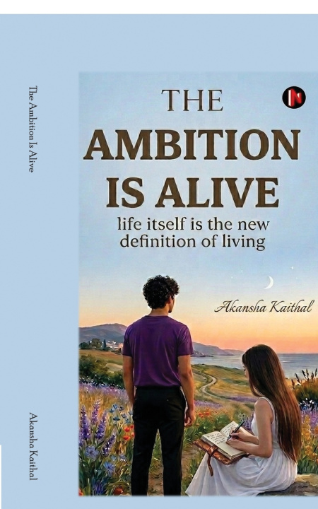 Libro The Ambition Is Alive Akansha Kaithal