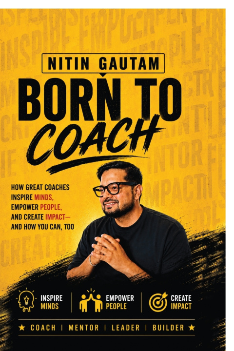 Книга Born To Coach Nitin Gautam