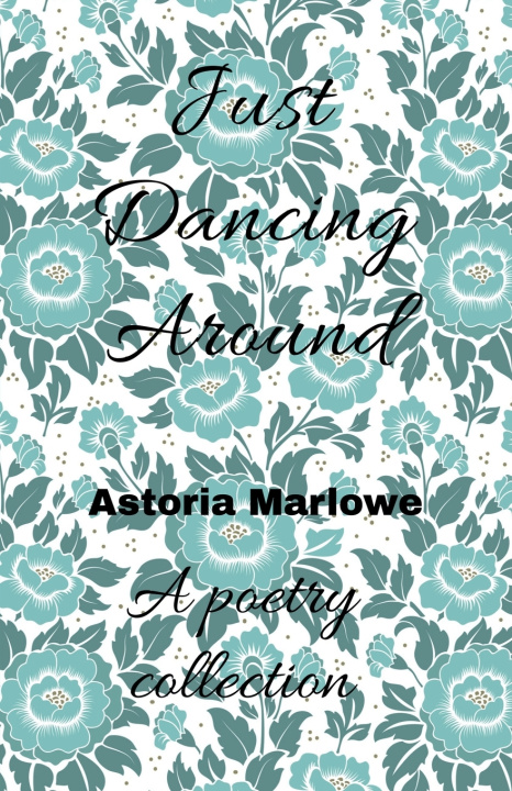Livro Just Dancing Around Astoria Marlowe