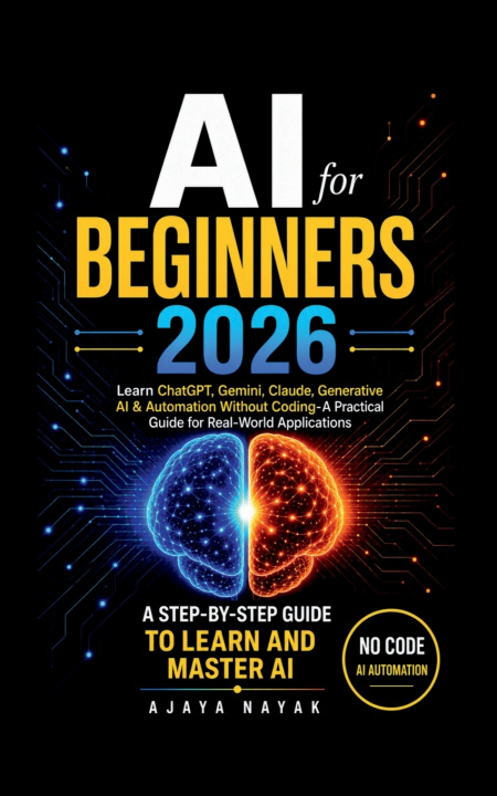 Könyv AI FOR BEGINNERS 2026 AJAYA NAYAK