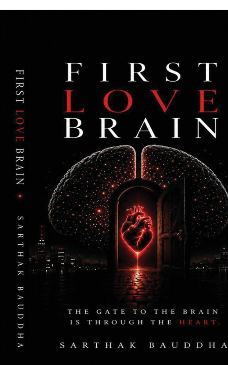 Книга First Love Brain Sarthak Bauddha