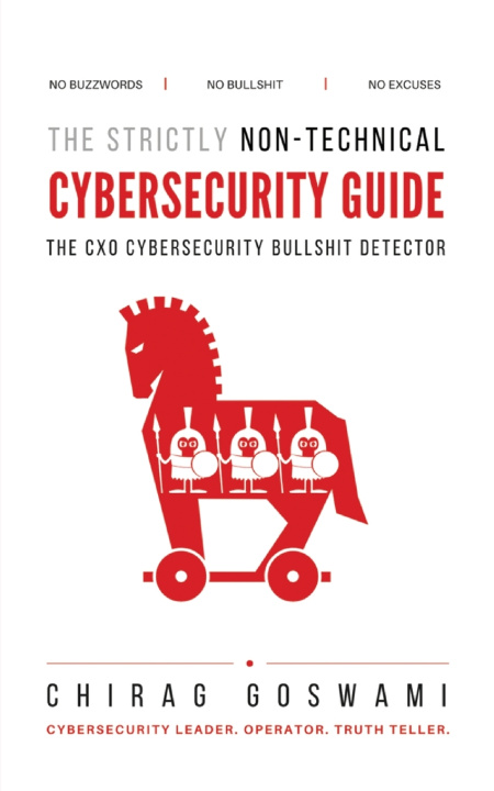 Book The Strictly Non-Technical Cybersecurity Guide Chirag Goswami