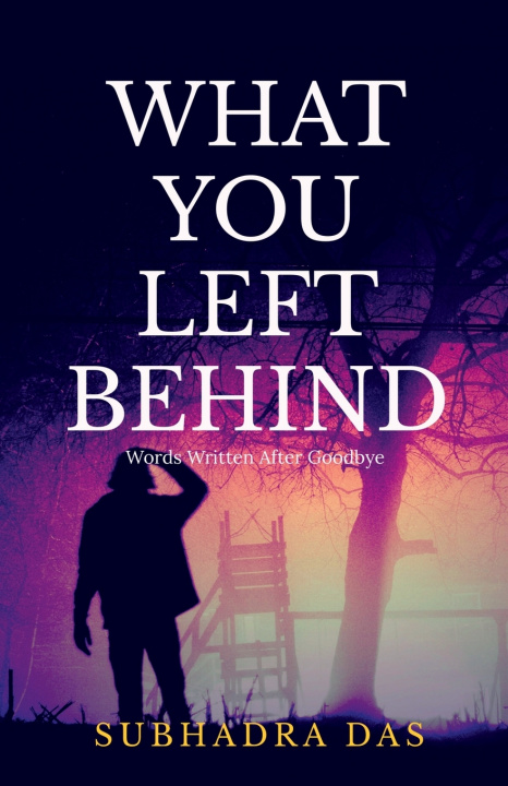 Buch What You Left Behind Subhadra Das