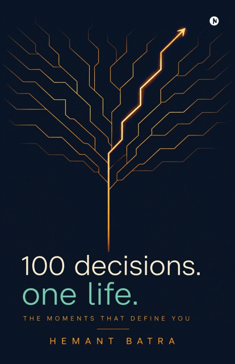 Buch 100 Decisions. One Life. Hemant Batra